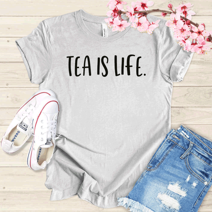 Tea is life T-shirt